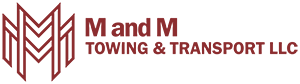 M and M Towing and Transport LLC